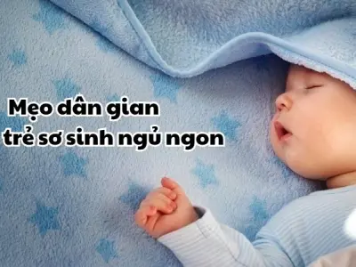 Mẹo dân gian giúp trẻ sơ sinh ngủ ngon cực kỳ hiệu quả
