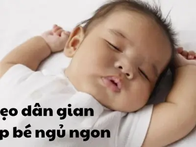 10 Mẹo dân gian giúp bé ngủ ngon cả đêm không quấy khóc
