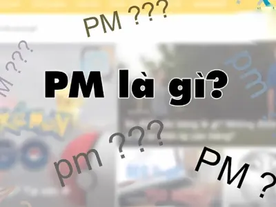 PM là gì? Định nghĩa và ứng dụng phổ biến bạn nên biết