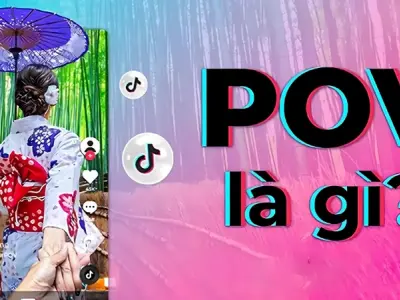 POV là gì? Giải mã xu hướng video cực hot trên TikTok