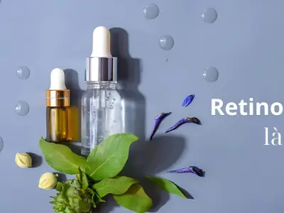 Retinol là gì? Công dụng thần kỳ cho làn da khỏe đẹp