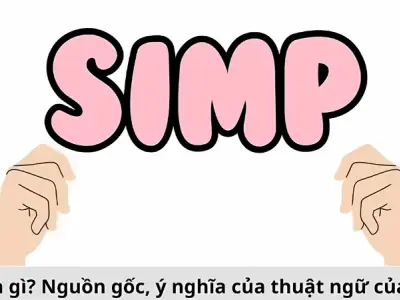 Simp là gì? Trào lưu mạng gây tranh cãi giới trẻ hiện nay