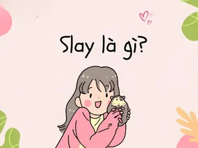Slay là gì? Giải mã từ hot trend của Gen Z hiện nay