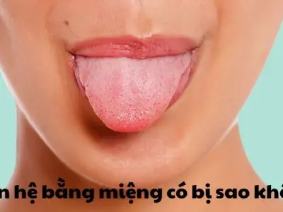 Quan hệ bằng miệng có bị sao không và những nguy cơ ẩn