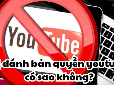 Bị đánh bản quyền Youtube có sao không - Cách tránh hiệu quả