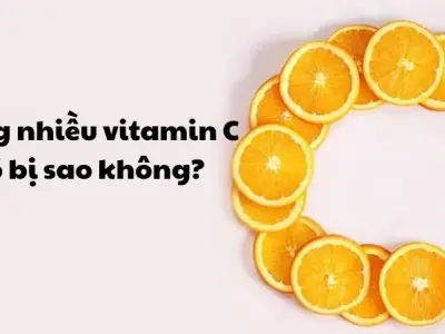 Uống nhiều vitamin C có bị sao không và cách sử dụng đúng