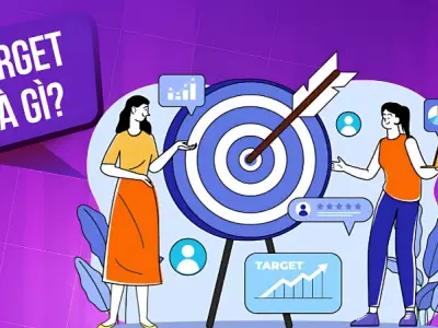 Target là gì? Hiểu đúng để tiếp cận khách hàng hiệu quả