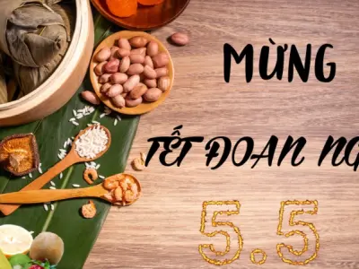 Tết Đoan Ngọ là gì? Ý nghĩa và nguồn gốc ngày 5/5 âm