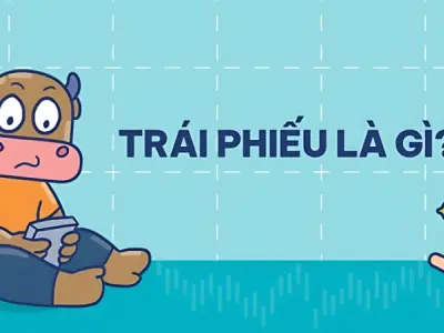 Trái phiếu là gì? Hiểu biết cơ bản về đầu tư trái phiếu