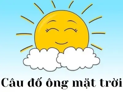 Tuyển tập câu đố ông mặt trời kèm đáp án dễ hiểu cho bé