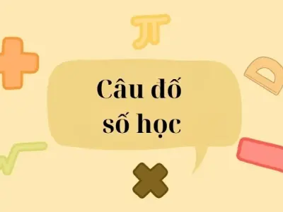 Tuyển tập câu đố số học vui nhộn dành cho mọi lứa tuổi