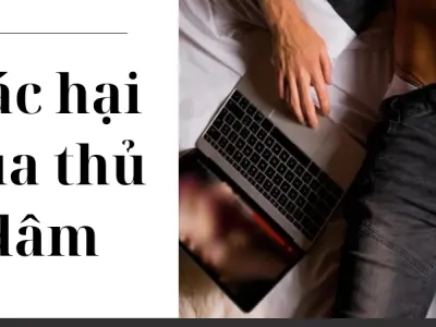Tác hại của thủ dâm khiến nam giới suy giảm phong độ
