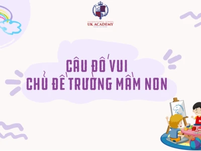 129+ Câu đố vui cho bé mầm non phát triển tư duy IQ mỗi ngày