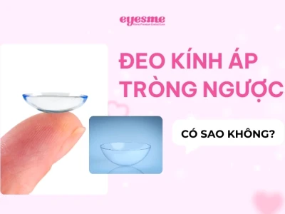 Cách phân biệt lens ngược và lens xuôi chuẩn xác