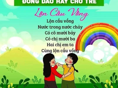 Khám phá bài hát đồng dao Lộn cầu vồng và ý nghĩa giáo dục