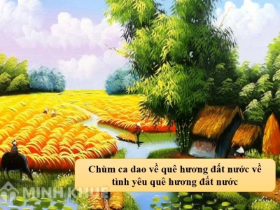 Khám phá Đồng dao về Quê hương Đất nước: Di sản văn hóa Việt Nam