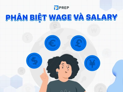 Phân biệt Salary và Wage: Hiểu Rõ Lương và Tiền Công Năm 2026