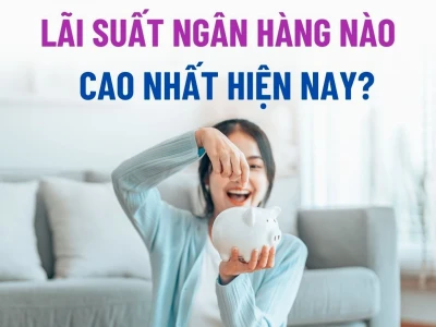 So sánh Lãi suất Tiết kiệm các Ngân hàng: Lựa chọn Tối ưu 2026