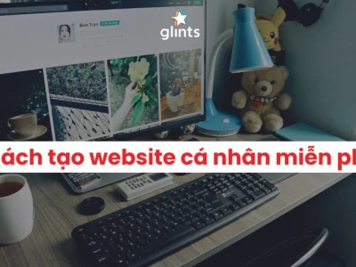 Trang web cá nhân là gì? Hướng dẫn xây dựng thương hiệu cá nhân trực tuyến